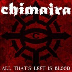 Chimaira : All That's Left Is Blood